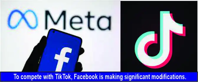 Facebook is making changes to keep up with TikTok