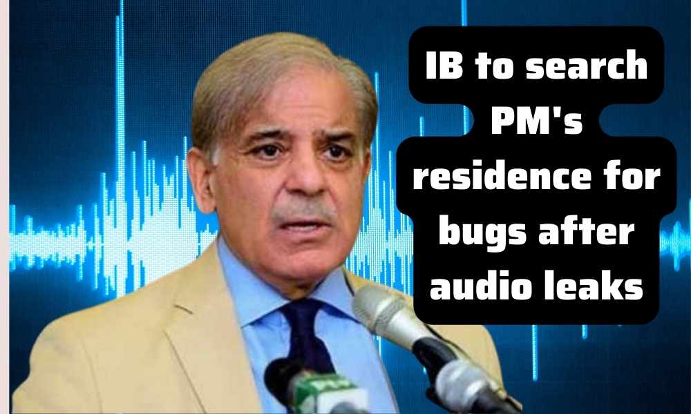 IB to search PM's residence for bugs after audio leaks