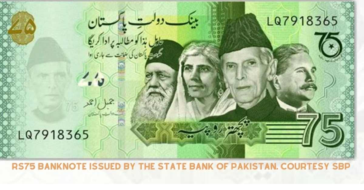 Rs75 banknote issued by the State Bank of Pakistan. Courtesy SBP