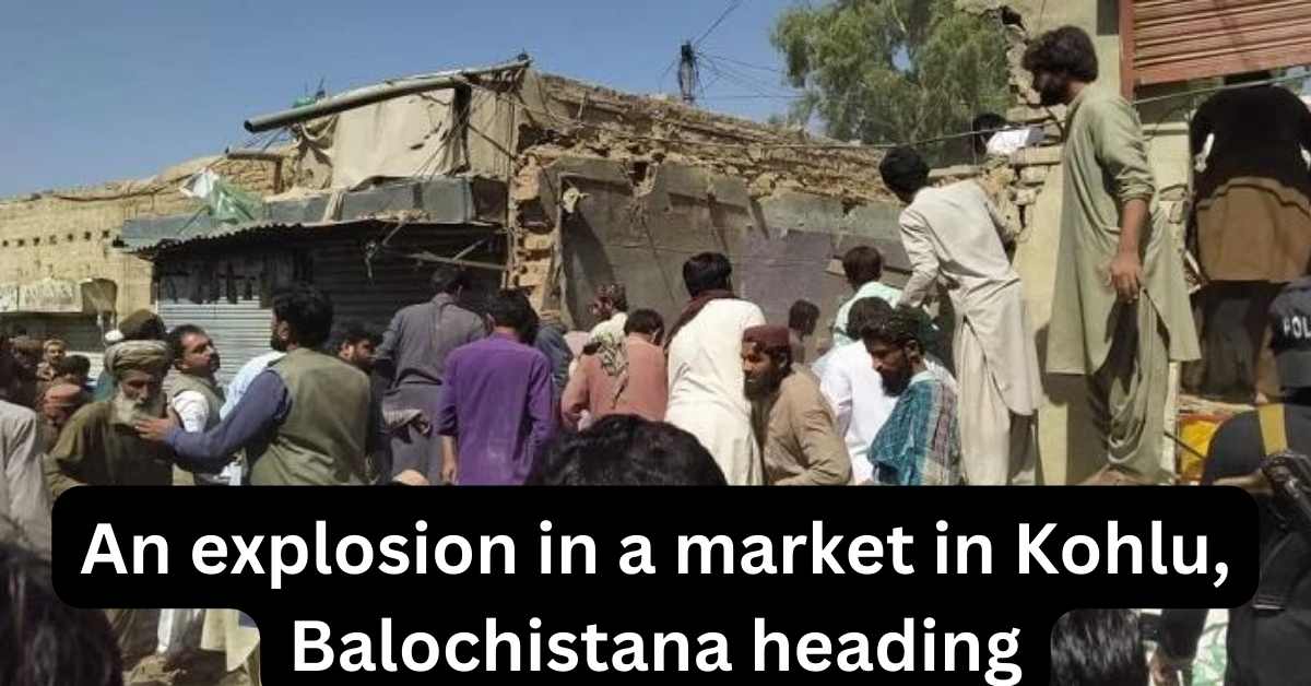 An explosion in a market in Kohlu